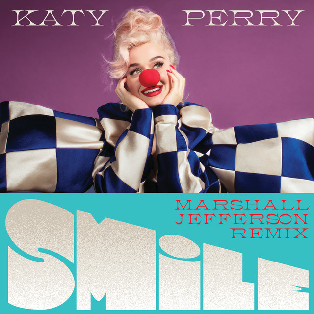 کاور آهنگ Smile - Marshall Jefferson Remix از Katy Perry, Marshall Jefferson