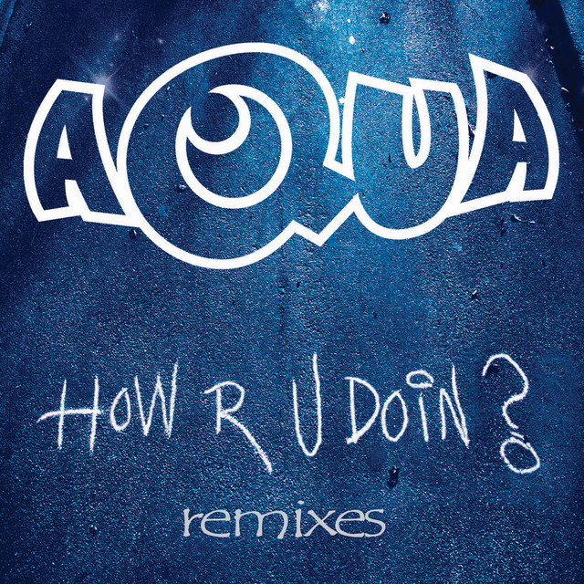 کاور آهنگ How R U Doin? از Aqua