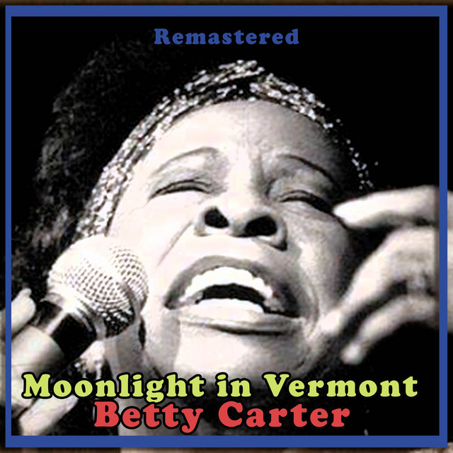 کاور آهنگ Shine on Harvest Moon - Remastered از Betty Carter