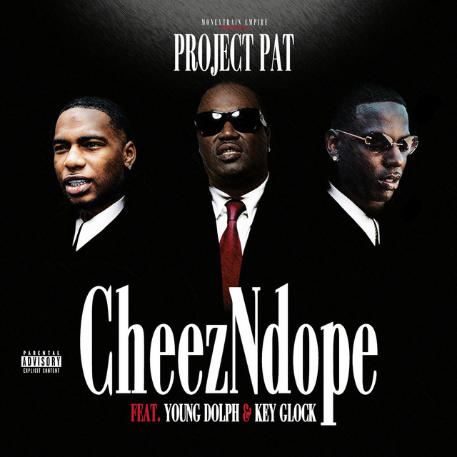 کاور آهنگ CheezNDope (feat. Young Dolph & Key Glock) از Key Glock, Project Pat, Young Dolph