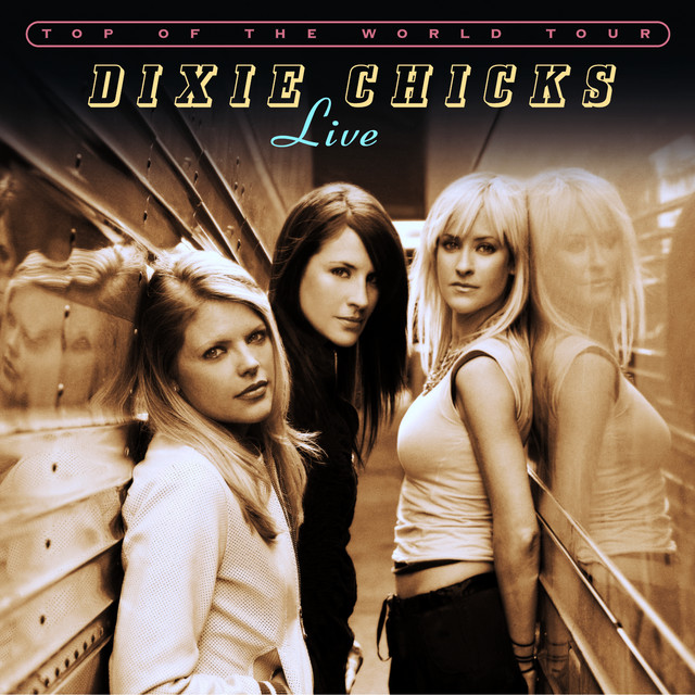 کاور آهنگ Am I the Only One (Who's Ever Felt This Way) - Live - 2003 از The Chicks