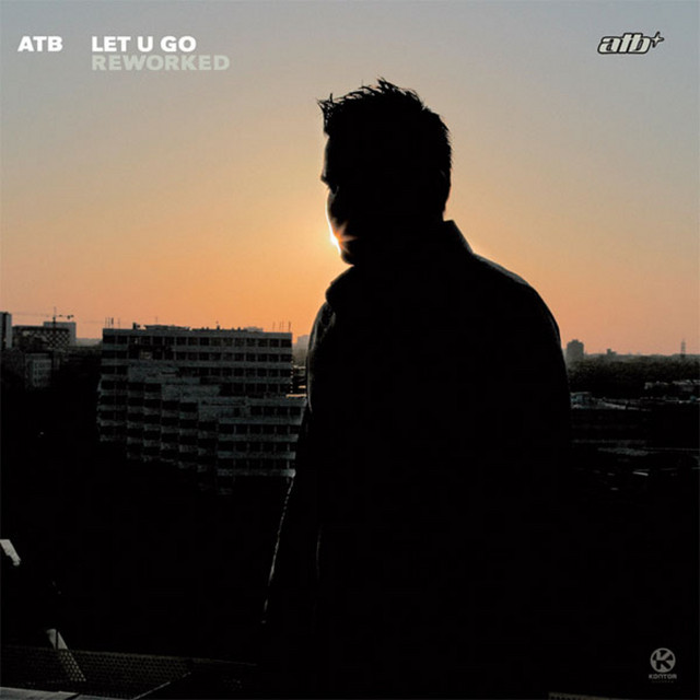 کاور آهنگ Let U Go (Reworked) - At&r Remix از ATB