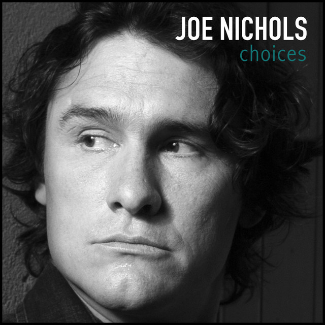 کاور آهنگ Choices از Joe Nichols