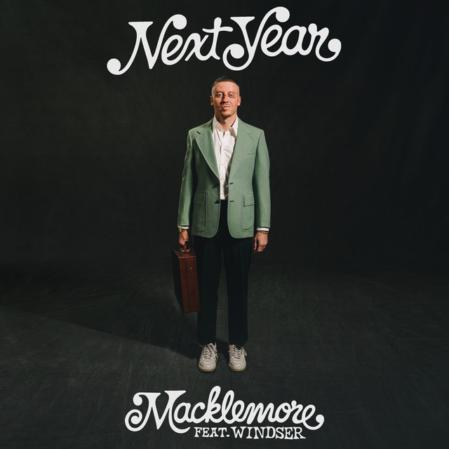 کاور آهنگ Next Year (feat. Windser) از Macklemore