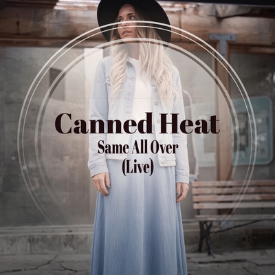 کاور آهنگ Amphetamine Annie (Rerecorded) از Canned Heat