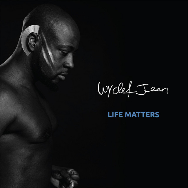 کاور آهنگ Life Matters از Wyclef Jean