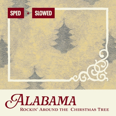 کاور آهنگ Rockin' Around the Christmas Tree - Sped Up از Alabama