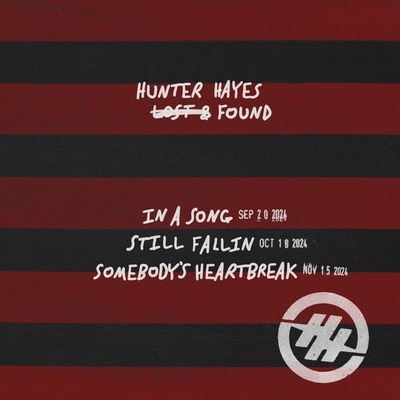 کاور آهنگ Somebody's Heartbreak (Lost & Found) از Hunter Hayes