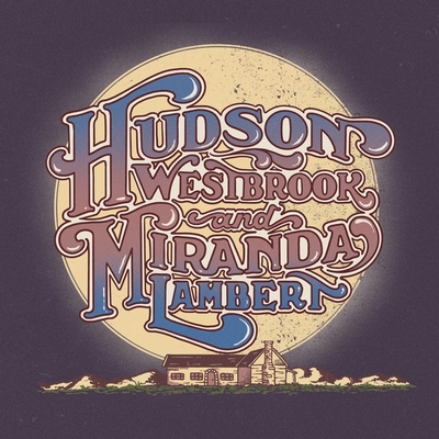 کاور آهنگ House Again (with Miranda Lambert) از Miranda Lambert, Hudson Westbrook