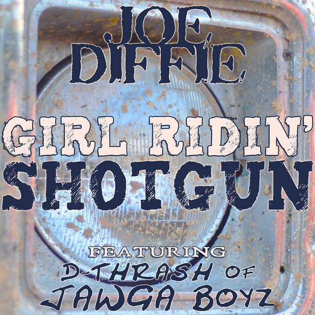 کاور آهنگ Girl Ridin' Shotgun از Joe Diffie