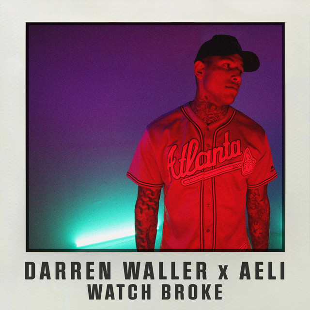 کاور آهنگ Watch Broke از Darren Waller