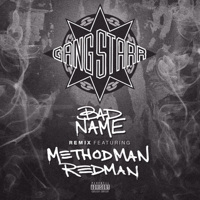 کاور آهنگ Bad Name - Remix از Method Man, Redman, Gang Starr
