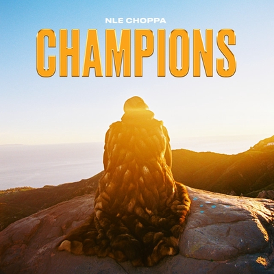 کاور آهنگ CHAMPIONS از NLE Choppa