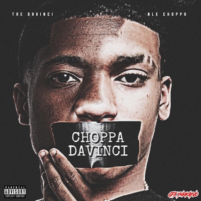 کاور آهنگ Choppa Davinci از NLE Choppa, Tre DaVinci