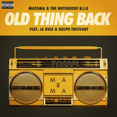 کاور آهنگ Old Thing Back (feat. Ja Rule and Ralph Tresvant) - Club Edit از Matoma, The Notorious B.I.G., Ja Rule, Ralph Tresvant