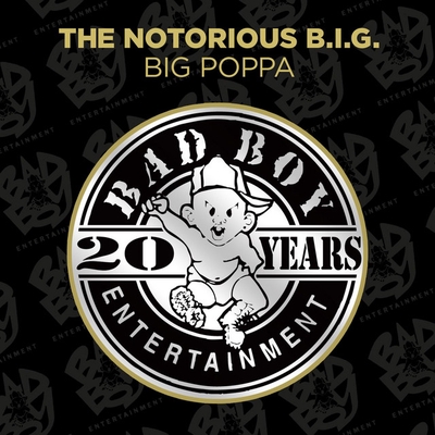 کاور آهنگ Big Poppa - Club Mix; 2014 Remaster از The Notorious B.I.G.