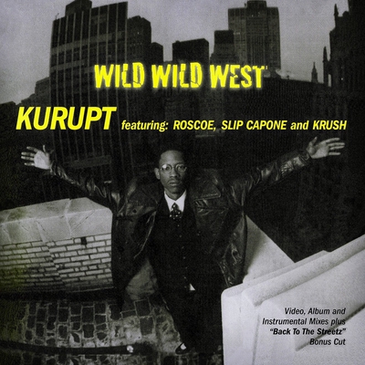 کاور آهنگ Wild Wild West - Album Mix از Kurupt, Roscoe, Slip Capone, Crush