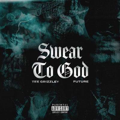 کاور آهنگ Swear to God (feat. Future) از Future, sped up nightcore, Tee Grizzley