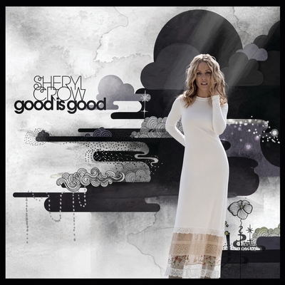 کاور آهنگ Good Is Good - Acoustic Version از Sheryl Crow
