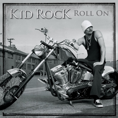 کاور آهنگ Roll On از Kid Rock