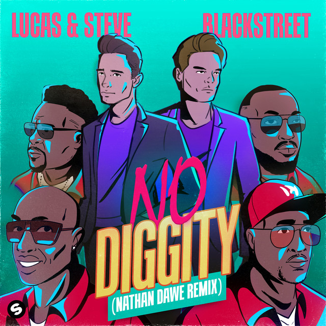 کاور آهنگ No Diggity - Nathan Dawe Remix از Nathan Dawe, Lucas & Steve, Blackstreet