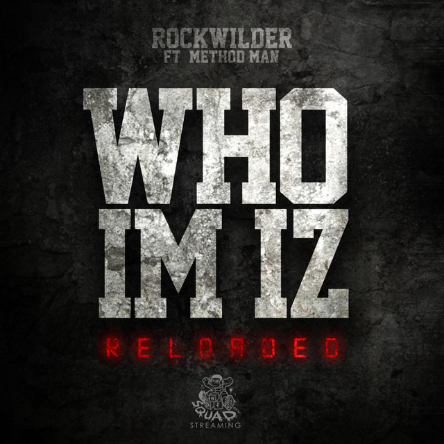 کاور آهنگ Who I'm Iz Reloaded از Method Man, Rockwilder