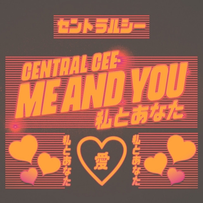 کاور آهنگ Me & You از Central Cee