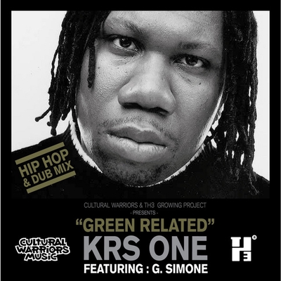 کاور آهنگ Green Related - Hip Hop Mix از KRS-One, Cultural Warriors