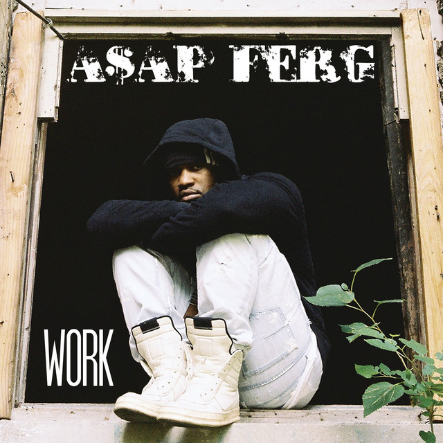 کاور آهنگ Work از A$AP Ferg