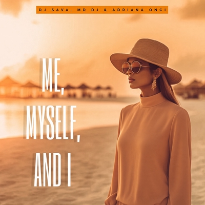 کاور آهنگ Me, Myself, And I از Dj Sava