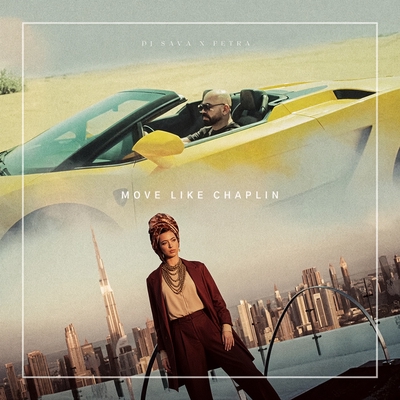 کاور آهنگ Move Like Chaplin - Alex Guesta Remix Extended از Alex Guesta, Dj Sava