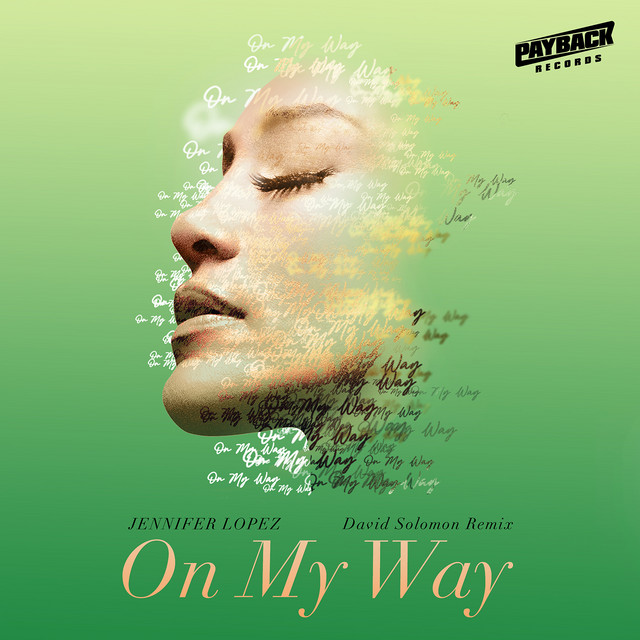 کاور آهنگ On My Way (Marry Me) - David Solomon Remix از Jennifer Lopez, David Solomon