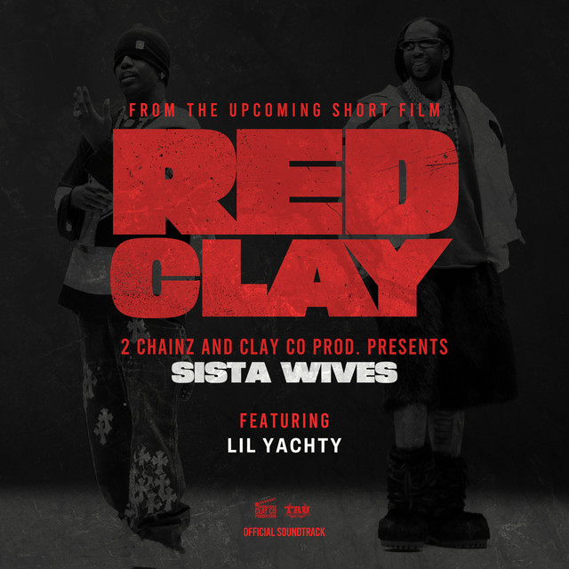 کاور آهنگ SISTA WIVES - from the Short Film "Red Clay" از 2 Chainz, Lil Yachty