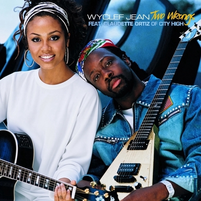 کاور آهنگ Two Wrongs (feat. Claudette Ortiz) از Wyclef Jean