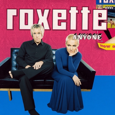 کاور آهنگ Anyone - Tits & Ass Demo July 29, 1998 از Roxette