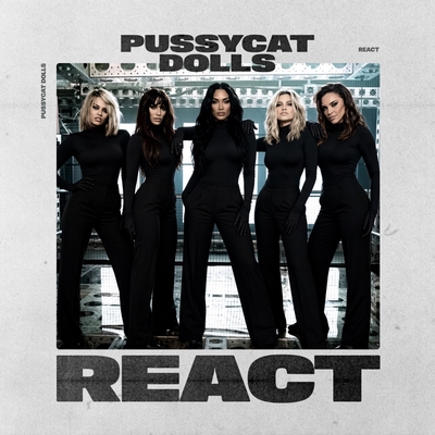 کاور آهنگ React - Cash Cash Remix از Cash Cash, The Pussycat Dolls