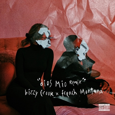 کاور آهنگ Dios Mio - Remix از French Montana, Bizzy Crook