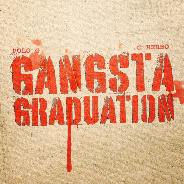 کاور آهنگ Gangsta Graduation (feat. G Herbo) از Polo G, G Herbo