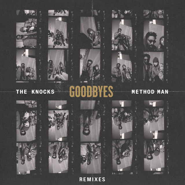 کاور آهنگ Goodbyes (feat. Method Man) - Dirty Audio Remix از Method Man, Dirty Audio, The Knocks