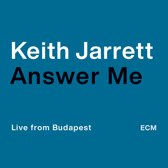 کاور آهنگ Answer Me - Live از Keith Jarrett