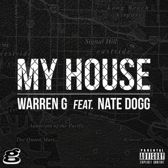 کاور آهنگ My House (feat. Nate Dogg) از Nate Dogg, Warren G