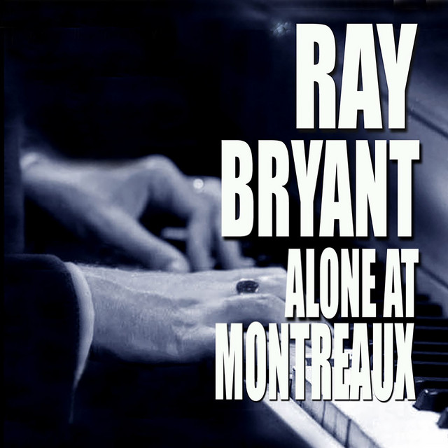 کاور آهنگ Until It's Time For You To Go - Live از Ray Bryant