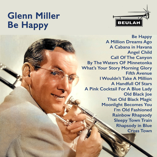 کاور آهنگ A Million Dreams Ago از Glenn Miller, Glenn Miller Orchestra