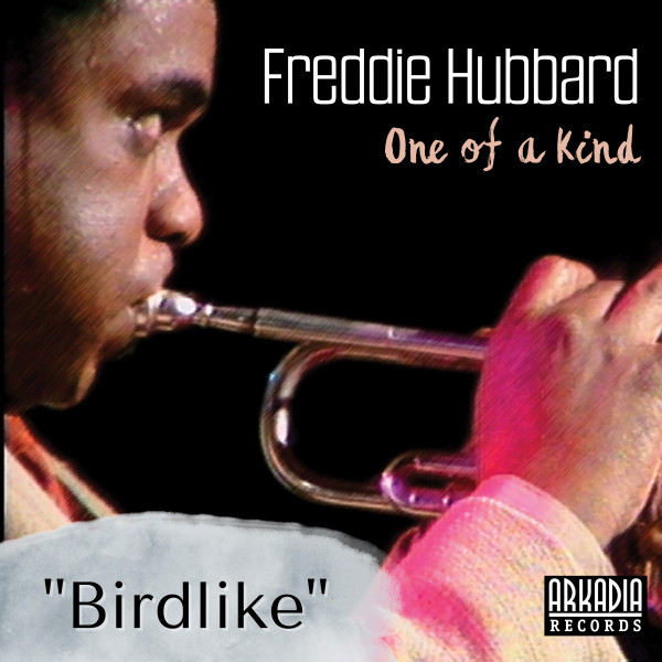 کاور آهنگ Birdlike - Live از Freddie Hubbard
