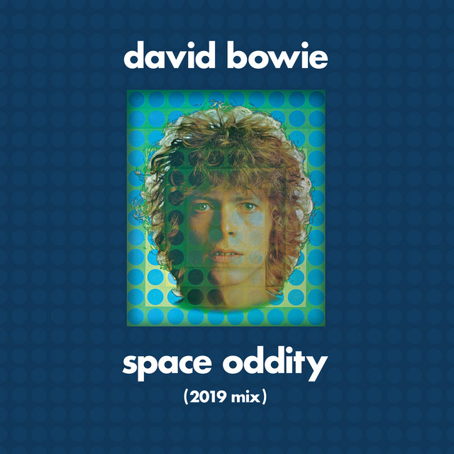 کاور آهنگ Space Oddity - 2019 Mix از David Bowie