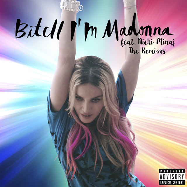 کاور آهنگ B!%ch I'm Madonna (feat. Nicki Minaj) - Flechette Remix از Nicki Minaj, Madonna
