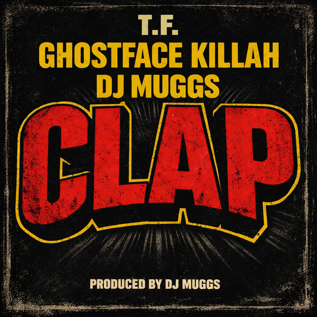 کاور آهنگ CLAP - (JFB Mix) Cassette از Ghostface Killah, DJ Muggs, T.F