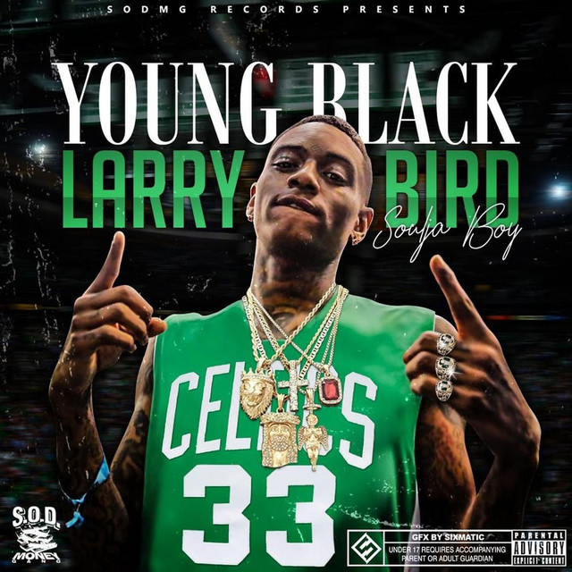کاور آهنگ Young Black Larry Bird از Soulja Boy