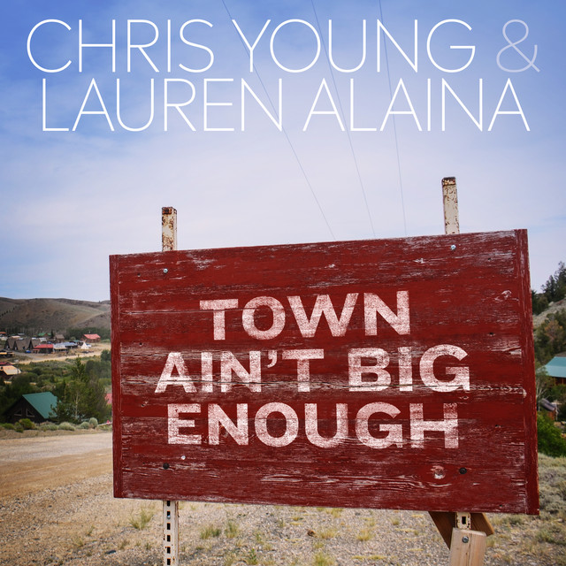 کاور آهنگ Town Ain't Big Enough از Lauren Alaina, Chris Young