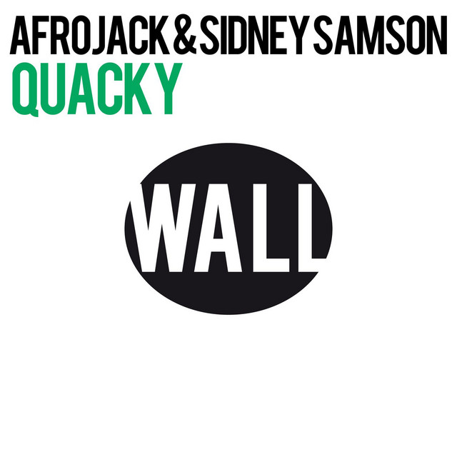کاور آهنگ Quacky - Radio Edit از AFROJACK, Sidney Samson